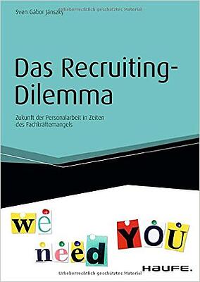 Das Recruiting-Dilemma: Zukunft der Personalarbeit in Zeiten des Fachkräftemangels