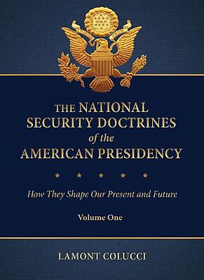 The National Security Doctrines of the American Presidency