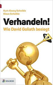 Verhandeln! Wie David Goliath besiegt