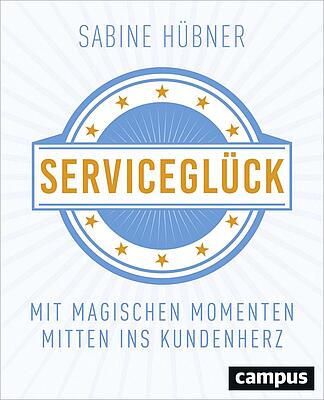 Serviceglück: Mit magischen Momenten mitten ins Kundenherz