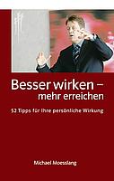 Besser wirken - mehr erreichen