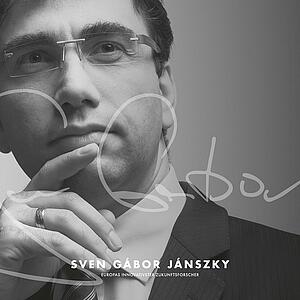 Sven Gábor Jánszky - Europas innovativster Zukunftsforscher