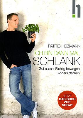 Ich bin dann mal schlank: Die Erfolgsmethode