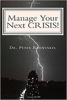 Manage Your Next CRISIS!: A Must for Cities and Industries
