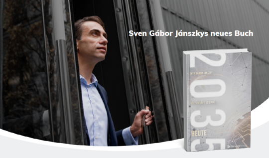 Platz 1 der SPIEGEL-Bestsellerliste: Sven Gabor Janszky erobert mit „2035: Die Zukunft beginnt heute“ die Spitze Platz 1 der SPIEGEL-Bestsellerliste: Sven Gabor Janszky erobert mit „2035: Die Zukunft beginnt heute“ die Spitze