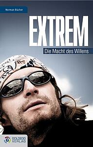 Extrem: Die Macht des Willens (Broschiert)
