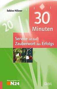 30 Minuten - Service ist das Zauberwort des Erfolgs