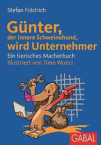 Günter, der innere Schweinehund, wird Unternehmer