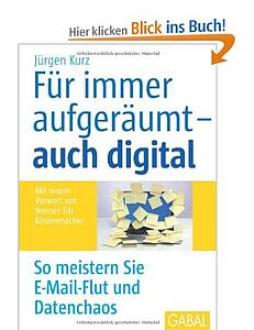 Für immer aufgeräumt - auch digital: So meistern Sie E-Mail-Flut und Datenchaos