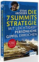 Die 7 Summits Strategie -Mit Leichtigkeit persönliche Gipfel erreichen