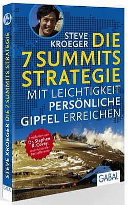 Die 7 Summits Strategie -Mit Leichtigkeit persönliche Gipfel erreichen