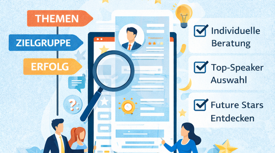 Warum Beratung bei der Speaker-Suche entscheidend ist: Mit den 5 Sterne Rednern zum perfekten Event