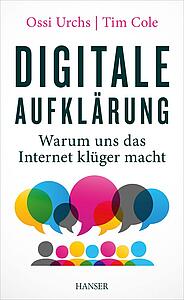 Digitale Aufklärung: Warum uns das Internet klüger macht