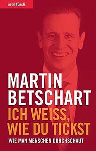 Ich weiß, wie du tickst