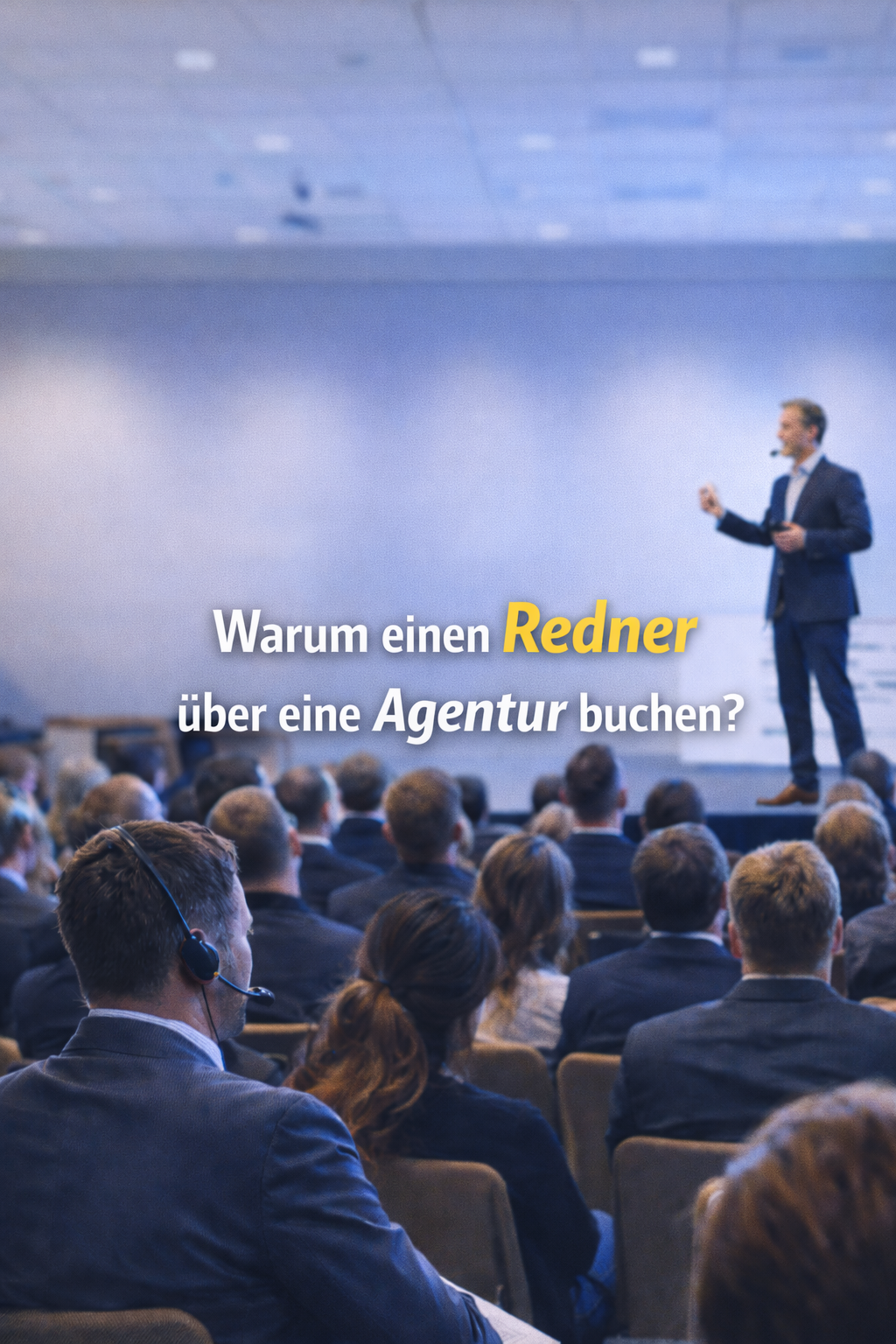 Warum Sie einen Redner über eine Agentur buchen sollten – Ihre Vorteile bei der Zusammenarbeit mit einer Redneragentur